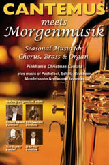 Cantemus meets Morgenmusik: Seasonal Music for Chorus & Brass